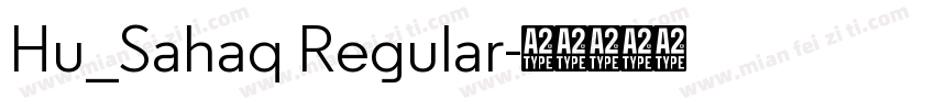 Hu_Sahaq Regular字体转换